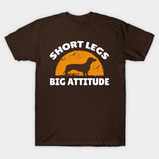 Dachshund Lovers ~ Short Legs Big Attitude T-Shirt